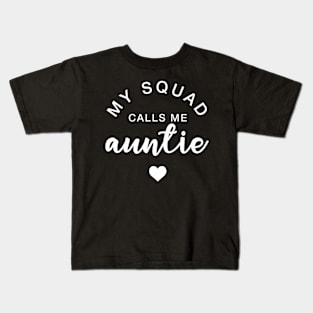 My Squad Calls Me Auntie Mothers Day Kids T-Shirt